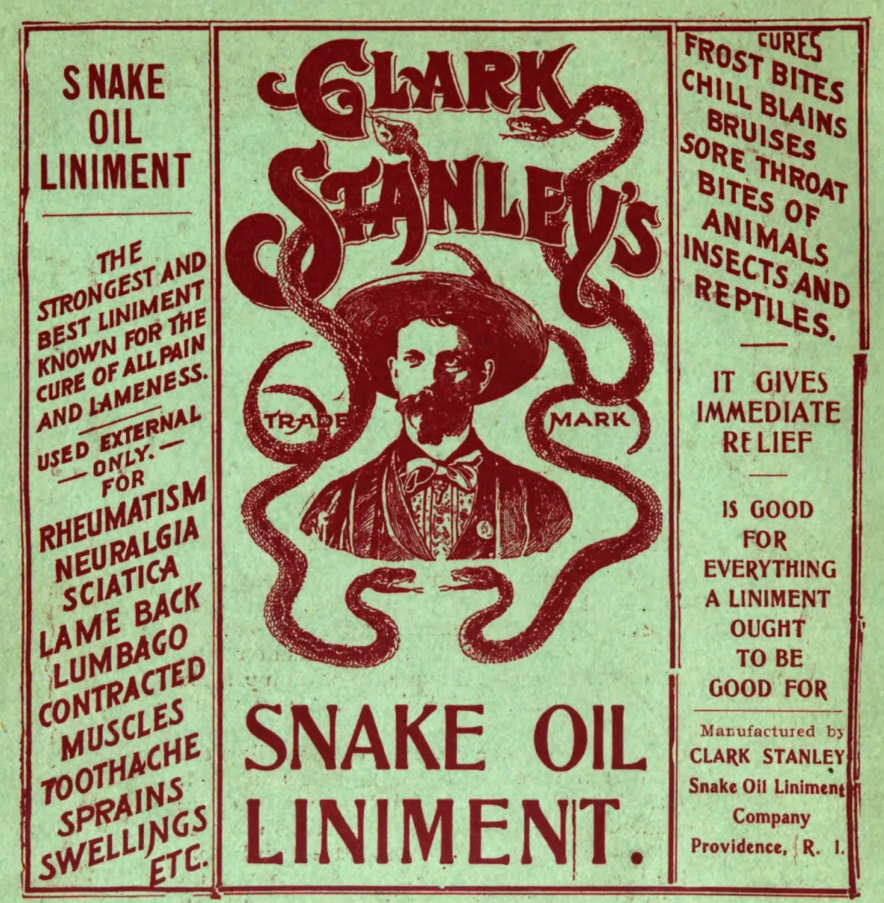 Snake oil was billed as the cure-all for many ailments. At best, you lost your money for nothing but at worst, it would make customers even more sick.